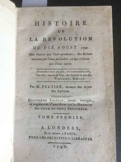null French REVOLUTION] PELTIER: Histoire de la Révolution du Dix Aoust 1792. Of...