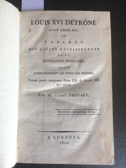 null [REVOLUTION Française] PROYART (Abbé): Louis XVI détrôné avant d'être Roi, ou...