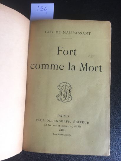 null MAUPASSANT (Guy de): Fort comme la mort. Paris, Ollendorff, 1889. In-12 bradel...