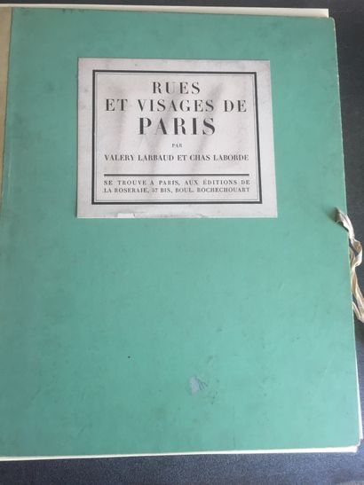 null LARBAUD (V.): Rues et visages de Paris. Texte de Valery Larbaud. Editions de...