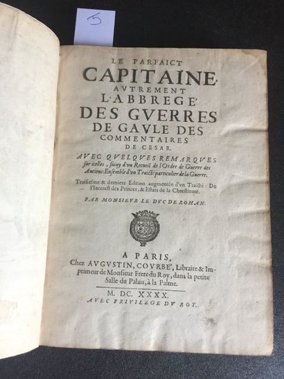 null ROHAN (Duc de): La Parfait capitaine, autrement l'abbrégé des guerres de Gaule...