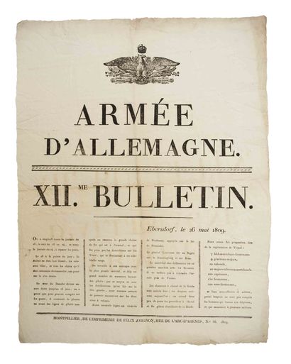 null «XIIème BULLETIN DE L'ARMEE D'ALLEMAGNE.» EBERSDORF, le 26 Mai 1809. «On a employé...