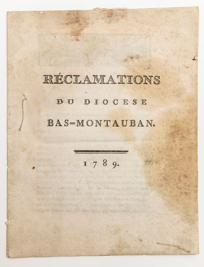 null TARN-ET-GARONNE. "CLAIMS of the Diocese BAS-MONTAUBAN. 1789». Done on February...