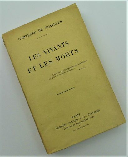 null 156 - Anna de NOAILLES (1876-1933), femme de lettres. « Les Vivants et les Morts »...