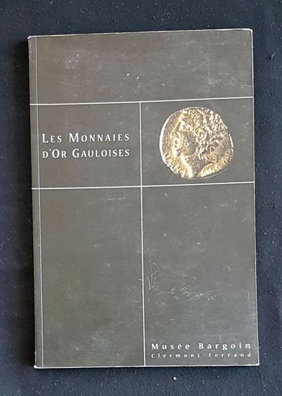 Les monnaies d’or gauloises du Musée Bargoin...
