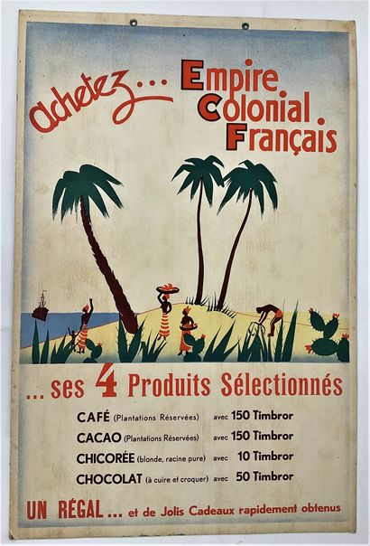 ADVERTISING - French Colonial Empire, illustrated...