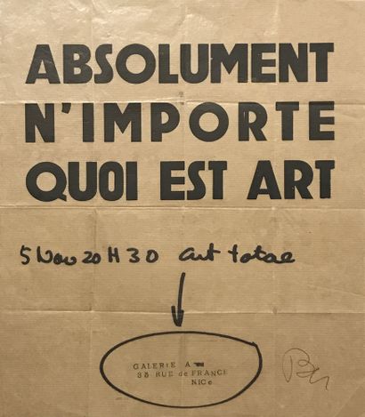 BEN VAUTIER (1935) Absolument n'importe quoi est art, 1965
Affiche de rue pour une...