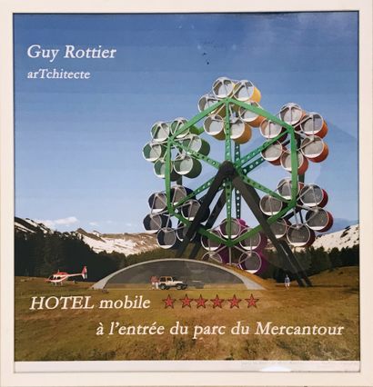 Guy ROTTIER «arTchitecte» (1922-2013) 
Hôtel mobile à l'entrée du parc du Mercantour...