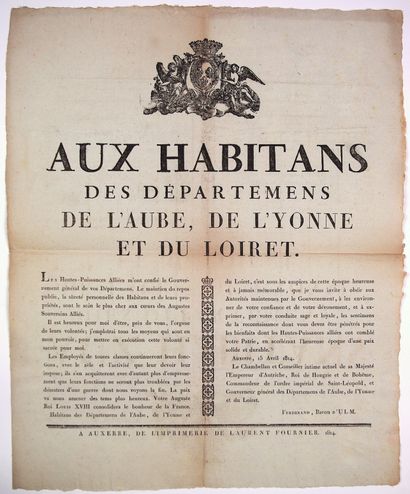 YONNE. AUXERRE 15 Avril 1814. Adresse de Ferdinand, Baron d'ULM, «Aux Habitants...