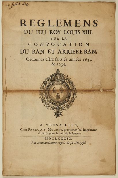  RÉGLEMENTS DU FEU ROY LOUIS XIII sur la Convocation du BAN et Arrière-Ban, ordonnés...