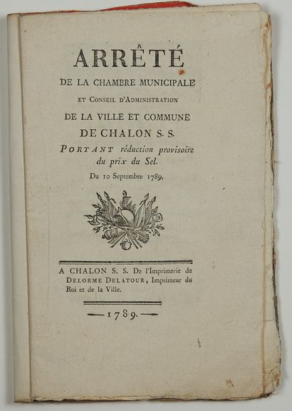 null SAÔNE ET LOIRE. 2 Printed matter: (1789. Reduction of the Price of SALT) "Arrêté...