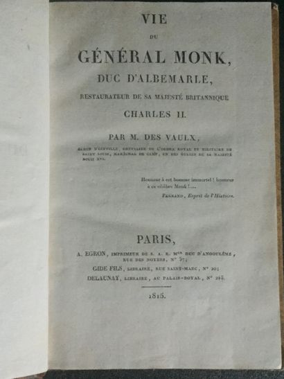  DES VAULX: Vie du Général Monk, Duc d'Albemarle, restaurateur de sa Majesté britannique...
