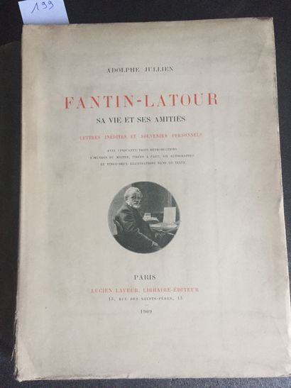 null JULLIEN (Adolphe): FANTIN-LATOUR, his life and friendships. Unpublished letters...