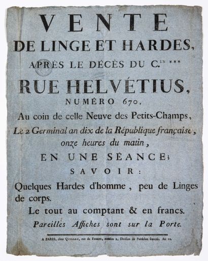 null PARIS. 1802 - Poster of sale of LINGES AND HARDES. 670 Rue Helvétius, at the...
