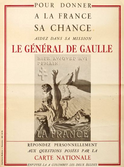 null DE GAULLE. 2 Affiches de 1947 : “Pour donner à la France SA CHANCE, Aidez dans...