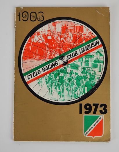 null Cycling / Limousin / Raynaud / Poupou. Golden book of the 70 years of the Cyclo-RAcing-Club...