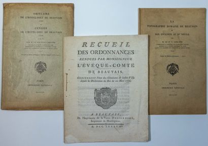 null OISE. BEAUVAIS. 3 Printed documents: "Recueil des ordonnances rendered by Monseigneur...
