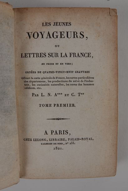 null [Voyages] - Les jeunes voyageurs, ou lettres sur la France. Lelong, 1821. 6...