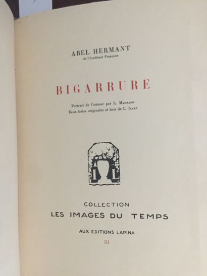 null HERMANT (Abel) : Bigarrure. Editions Lapina, Col, Paris, 1928. In-8 broché,...