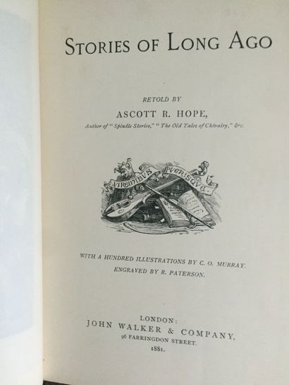 null LITTÉRATURE ANGLAISE - HOPE (Ascott R.): Stories of Long ago. Londres, Walker...
