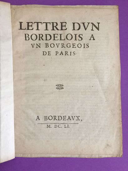 null [MAZARINADE] lettre d'un bordelais à un bourgeois de Paris. A Bordeaux, 1651....