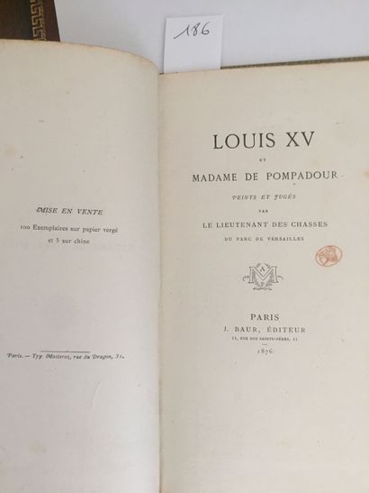 null Louis XV - Louis XV et Madame de Pompadour peints et jugés par le Lieutenant...