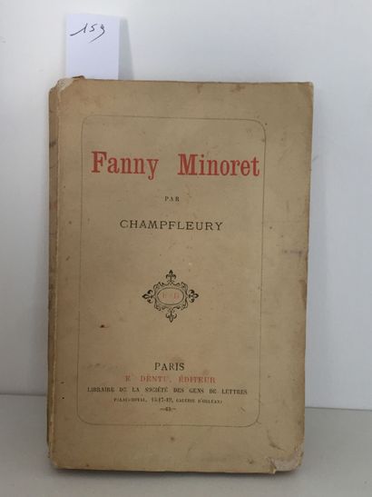 null CHAMPFLEURY: Fanny Minoret. Dentu, 1882. In-12 broché, couv. imprimée (qq très...