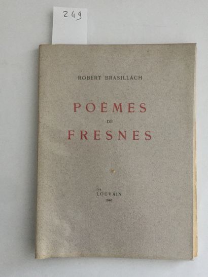 null BRASILLACH (Robert): Poèmes de Fresnes. Louvain, 1946. In-8 en ff. sous couv....