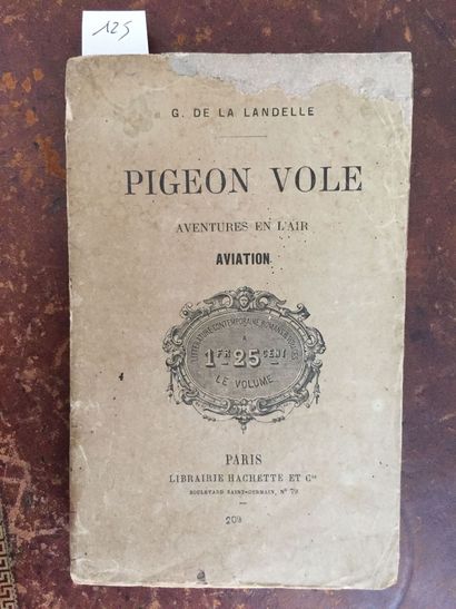 null [AVIATION] LA LANDELLE (Ch. De): Pigeon vole. Aventures en l'air; aviation....