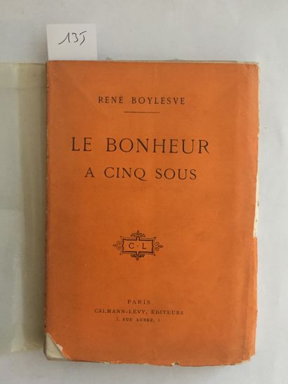 null BOYLESVE (R.): Le Bonheur à cinq sous. Calmann-Levy, s.d. In-12 paperback, orange...