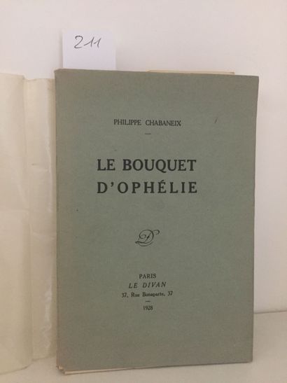 null [FANTAISISTES] CHABANEIX (Ph.): Le Bouquet d'Ophélie. Le Divan, 1928. In-8 broché,...