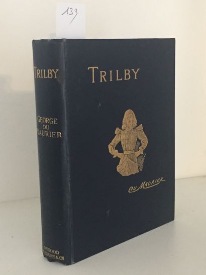 null DU MAURIER (G.): Trilby; a novel. London, Osgood, Mc Ilvaine co, 1895. Grand...