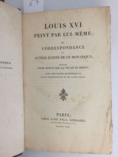 null REVOLUTION Française - Louis XVI peint par lui-même ou correspondance et autres...