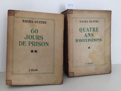 null GUITRY (Sacha): Quatre ans d'occupations; 60 jours de prison. L'élan, 1947-1949....