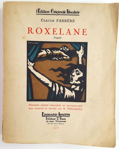 null Claude FARRERE (1876-1957, écrivain de l’Académie Française) / « Roxelane »,...
