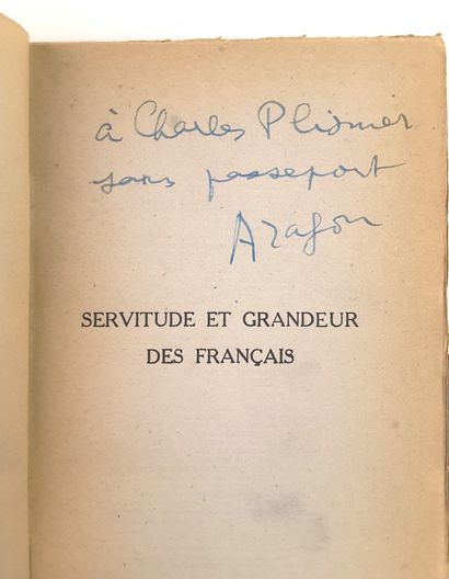 null Louis ARAGON (1897-1982, poète, journaliste et romancier) / « Servitude et Grandeurs...