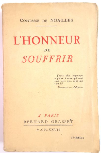 null Anna de NOAILLES (1876-1933, woman of letters) / " L'Honneur de souffrir ",...