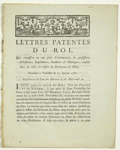 null 185 - METZ (57). ORFÈVRES, LAPIDAIRES. 1781. « Lettres patentes du Roi, qui...