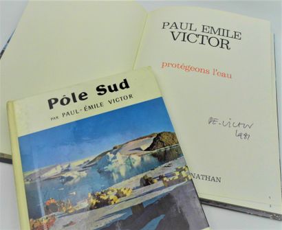 null Paul-Emile VICTOR (1907-1995, explorer) / Suite of 2 illustrated books signed...