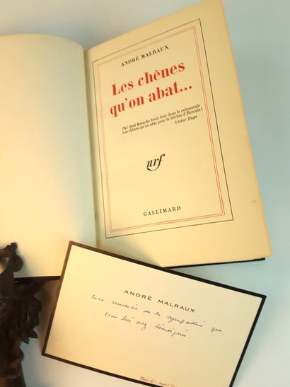 null André MALRAUX / « Les Chênes qu’on abat… », NRF Gallimard 1971, édition originale,...