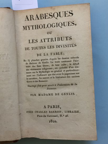 null GENLIS (Mme de): Mythological arabesques or the attributes of all the deities...