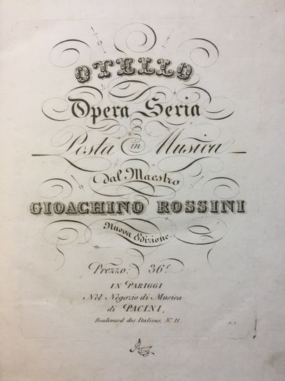 null ROSSINI (G.): Otello, opera seria. Nuova edizione. Pariggi, Pacini, no date....