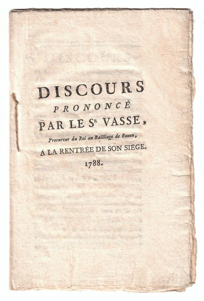 null ROUEN (76). 1788. « DISCOURS prononcé par le Sr VASSE, Procureur du Roi au Bailliage...