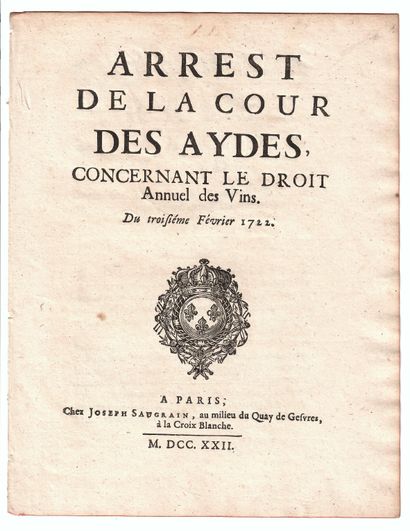 null LES VINS à PARIS. 3 IMPRIMÉS : « Édit du Roy portant rétablissement des 120...