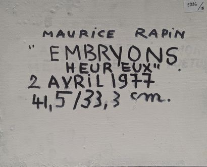 null Maurice RAPIN (1927-2000)
Embryons heureux, 1977
Techniques mixtes sur panneau...