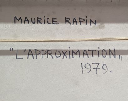 null Maurice RAPIN (1927-2000)
L'Approximation, 1979 
Acrylique sur panneau d'isorel
Signé...