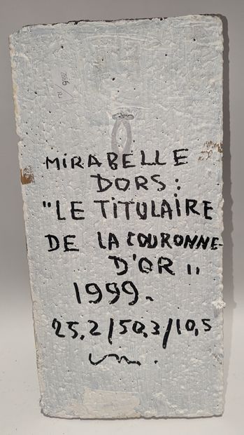 null Mirabelle DORS (1913-1999)
Le Titulaire de la Couronne d'or, 1999
Bas-relief,...