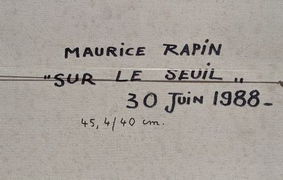null Maurice RAPIN (1927-2000)
Sur le seuil, 1988
Techniques mixtes sur panneau d'isorel
Signé...