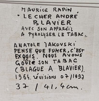 null Maurice RAPIN (1927-2000)
Dear André Blavier with his tobacco pyroliser, 1964-1997
Oil...