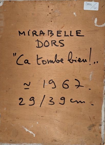 null Mirabelle DORS (1913-1999)
Ca tombe bien, vers 1967
Techniques mixtes sur panneau
Signé,...